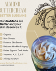 Better Buddahs | Almond Buttercream | All Natural Whipped Body Butter