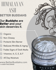 Better Buddahs | Himalayan Ash | All Natural Whipped Body Butter